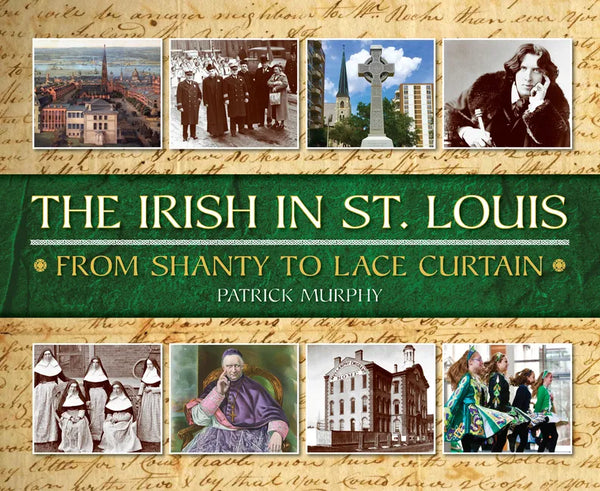 The Irish in St. Louis - Hardcover