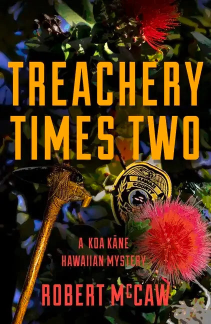 Treachery Times Two: Volume 4 - Paperback