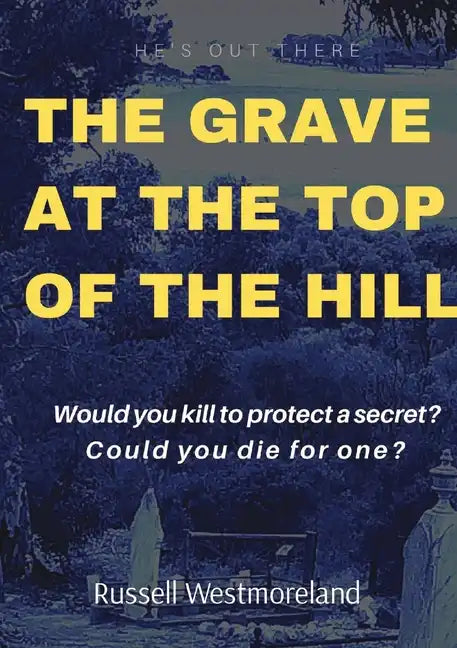 The Grave at the Top of the Hill - Paperback