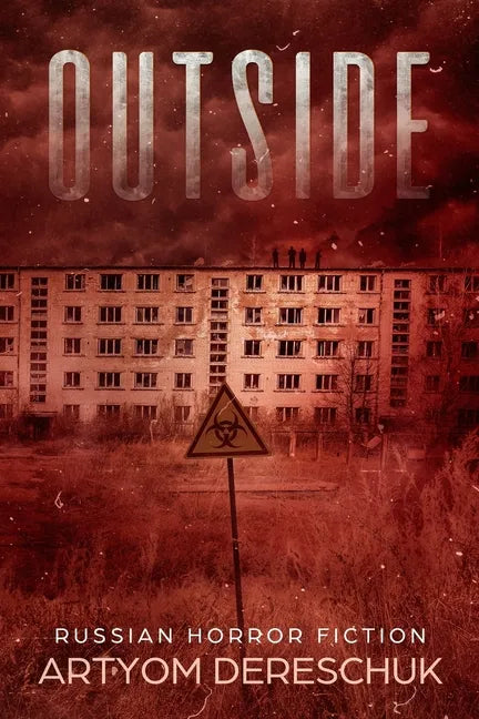 Outside: A Horror Novel Set in a Small Russian Town - Paperback