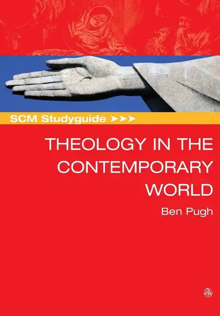 Scm Studyguide: Theology in the Contemporary World - Paperback