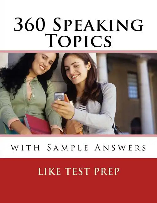 360 Speaking Topics with Sample Answers: 120 Speaking Topics Book 3 - Paperback