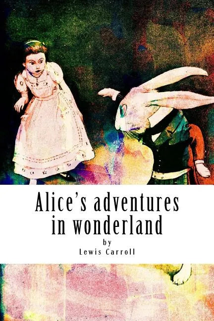 Alice's adventures in wonderland - Paperback
