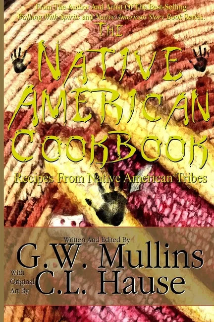 The Native American Cookbook Recipes From Native American Tribes - Paperback