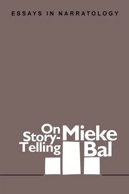 On Story-Telling: Essays in Narratology - Paperback