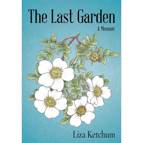 The Last Garden: A Memoir - Paperback