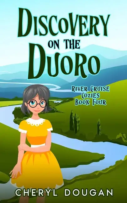 Discovery on the Duoro: A River Cruising Cozy Mystery - Paperback