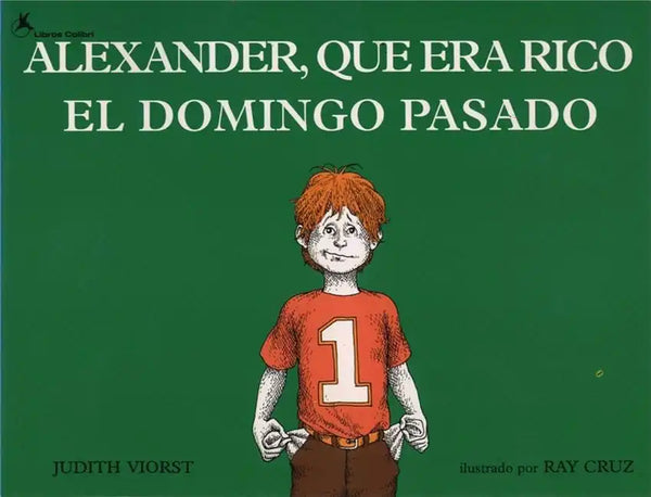 Alexander, Que Era Rico El Domingo Pasado (Alexander Who Used to Be Rich Last Sunday) - Paperback