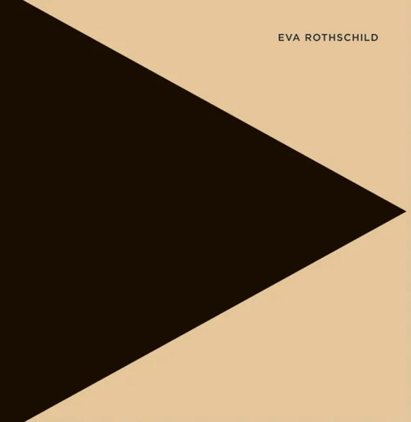 Eva Rothschild - Hardcover