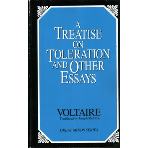 A Treatise on Toleration and Other Essays - Paperback