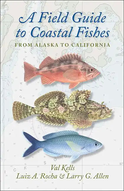 A Field Guide to Coastal Fishes: From Alaska to California - Paperback