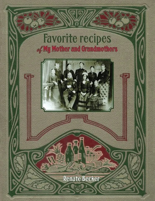 Favorite recipes of My Mother and Grandmothers - Paperback