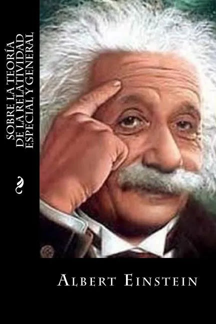 Sobre la Teoría de la Relatividad Especial y General - Paperback