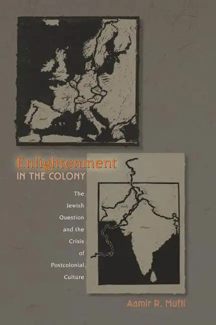 Enlightenment in the Colony: The Jewish Question and the Crisis of Postcolonial Culture - Paperback