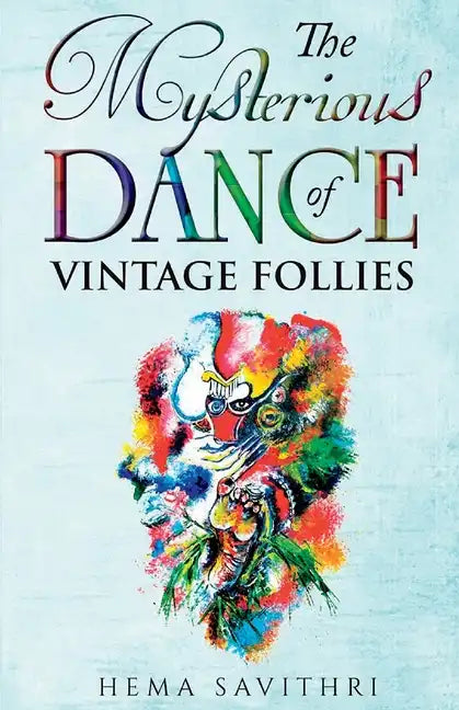 The Mysterious Dance of Vintage Follies - Paperback