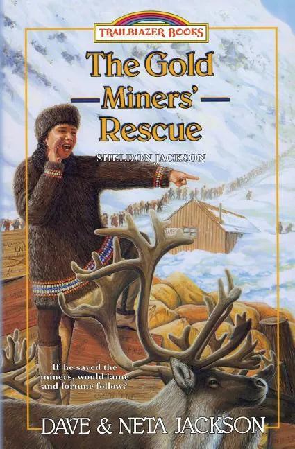 The Gold Miners' Rescue: Introducing Sheldon Jackson - Paperback