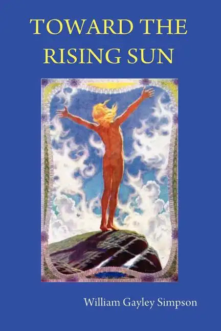 Toward the Rising Sun - Paperback