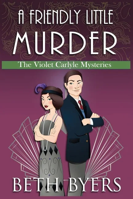 A Friendly Little Murder: A Violet Carlyle Cozy Historical Mystery - Paperback