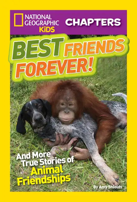 Best Friends Forever!: And More True Stories of Animal Friendships - Paperback