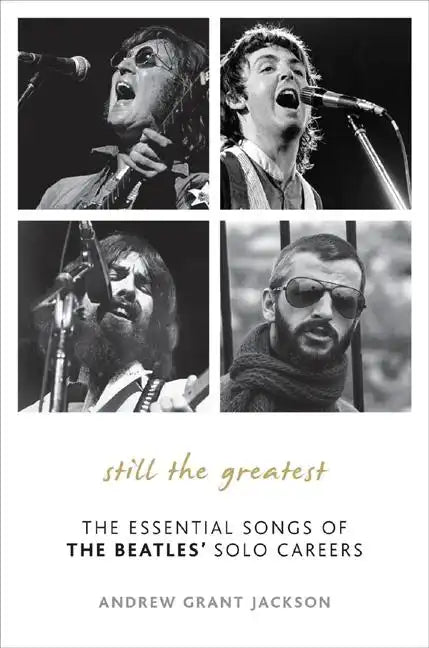 Still the Greatest: The Essential Songs of The Beatles' Solo Careers - Hardcover