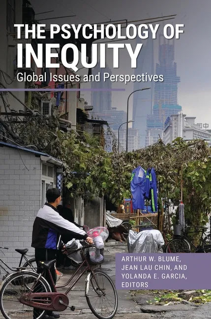 The Psychology of Inequity: Global Issues and Perspectives - Hardcover