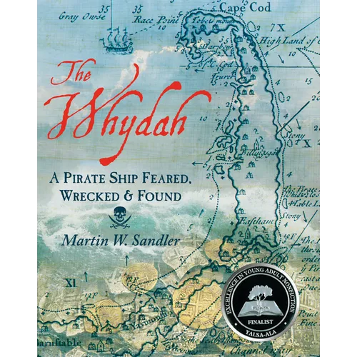 The Whydah: A Pirate Ship Feared, Wrecked, and Found - Paperback