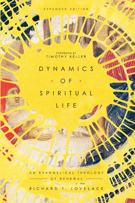 Dynamics of Spiritual Life: An Evangelical Theology of Renewal - Paperback