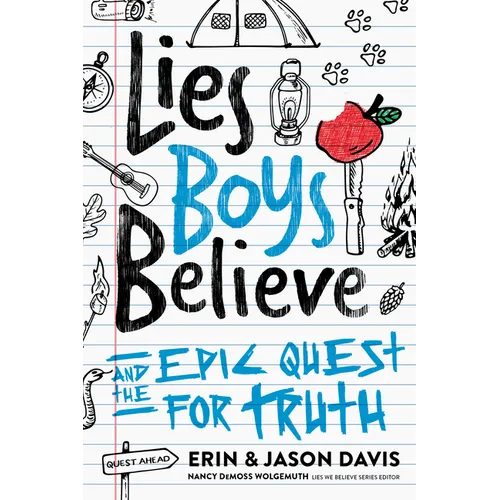 Lies Boys Believe: And the Epic Quest for Truth - Paperback