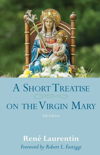 A Short Treatise on the Virgin Mary - Paperback