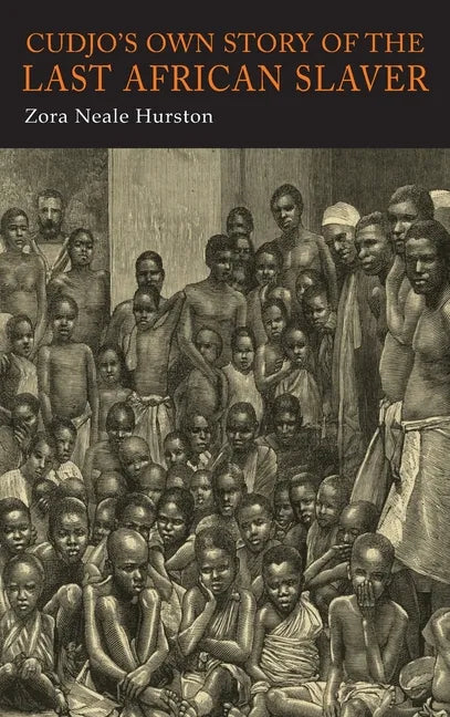 Cudjo's Own Story of the Last African Slaver - Hardcover