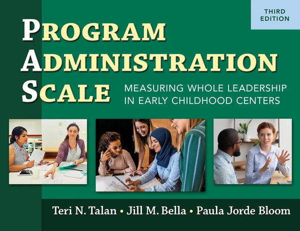 Program Administration Scale (Pas): Measuring Whole Leadership in Early Childhood Centers - Spiral