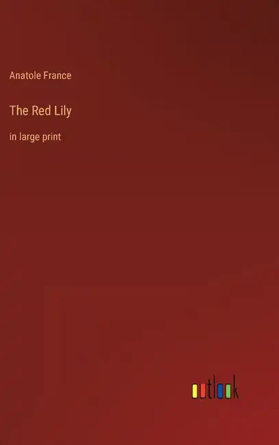 The Red Lily: in large print - Hardcover