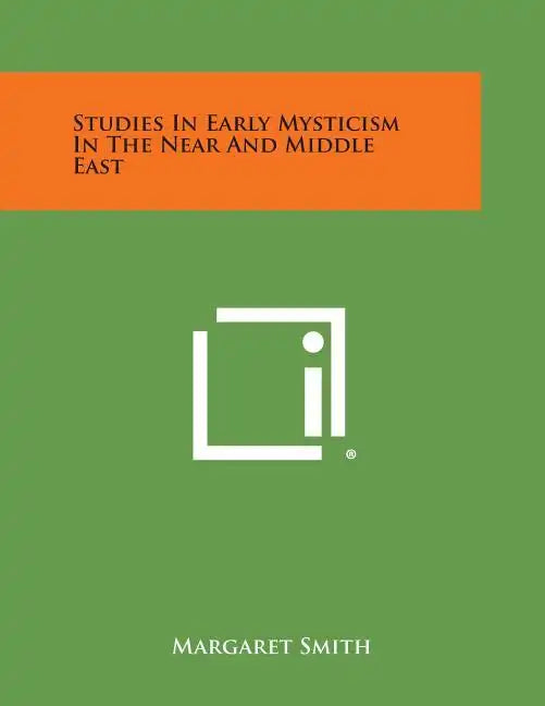 Studies in Early Mysticism in the Near and Middle East - Paperback