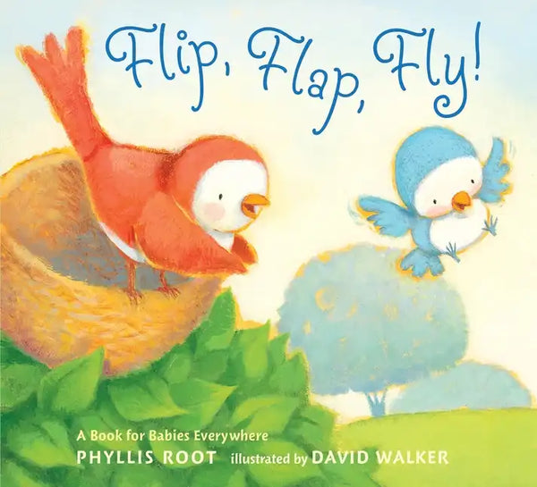 Flip, Flap, Fly!: A Book for Babies Everywhere - Board Book