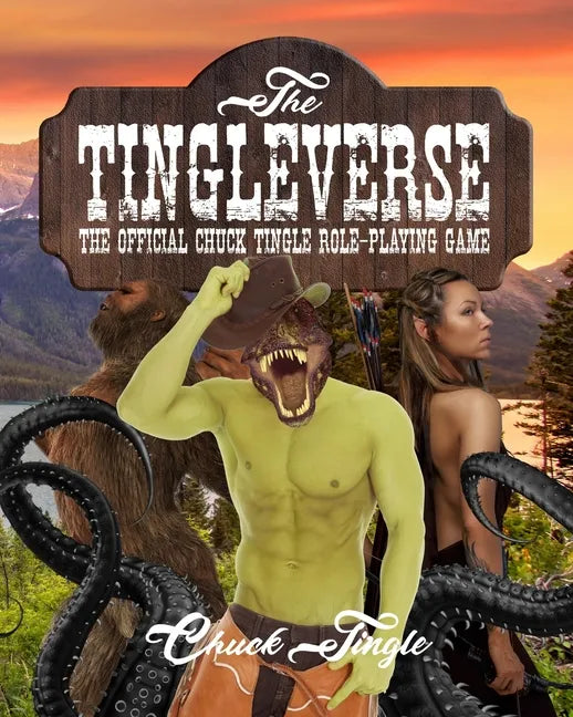 The Tingleverse: The Official Chuck Tingle Role-Playing Game - Paperback