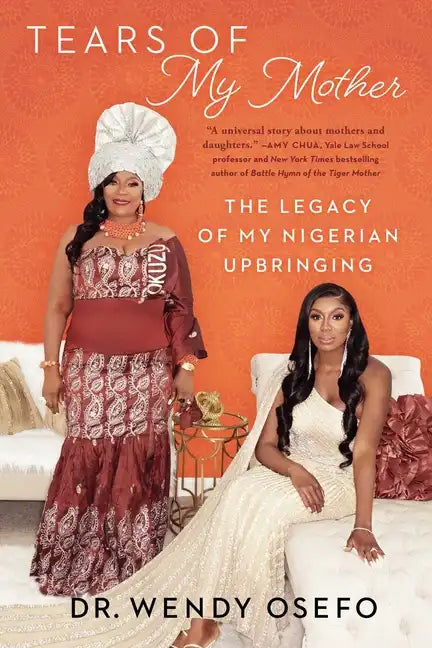 Tears of My Mother: The Legacy of My Nigerian Upbringing - Paperback