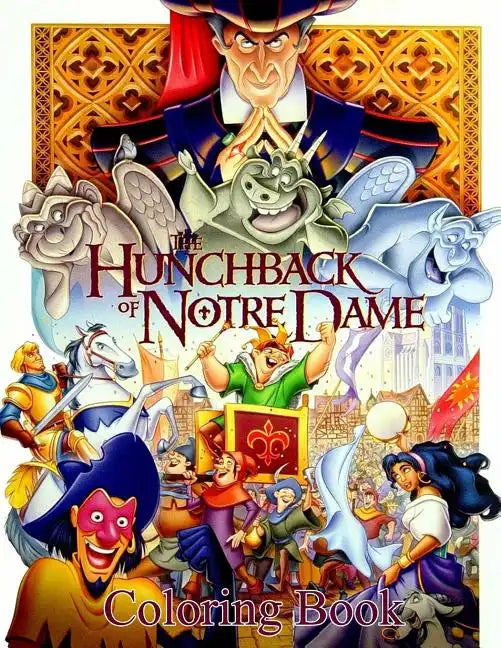 Hunchback of Notre Dame Coloring Book: Coloring Book for Kids and Adults with Fun, Easy, and Relaxing Coloring Pages - Paperback