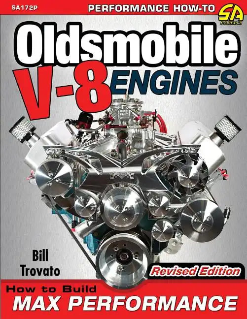 Oldsmobile V-8 Engines - Revised Edition: How to Build Max Performance - Paperback