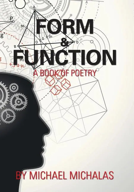 Form & Function: A Book of Poetry - Hardcover
