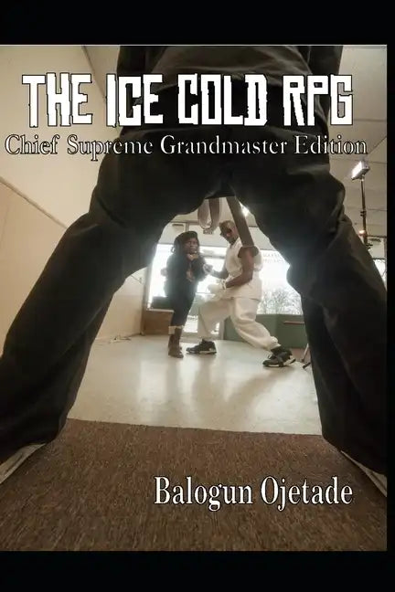 The Ice Cold RPG: Chief Supreme Grandmaster Edition - Paperback