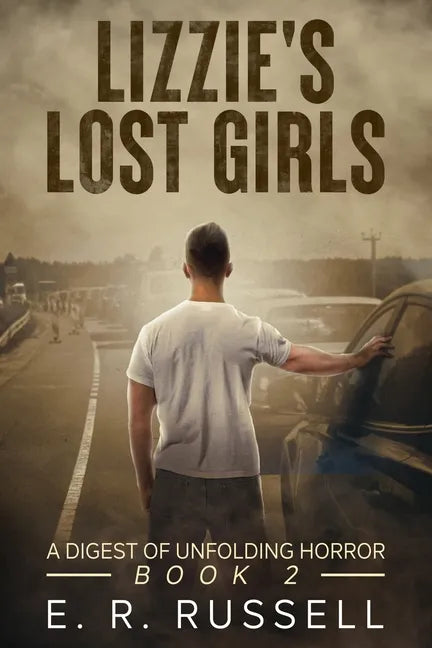 Lizzie's Lost Girls: A Digest of Unfolding Horror - Paperback