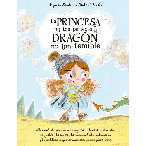 Princesa No Tan Perfecta Y El Drag No Tan Temible, La - Hardcover