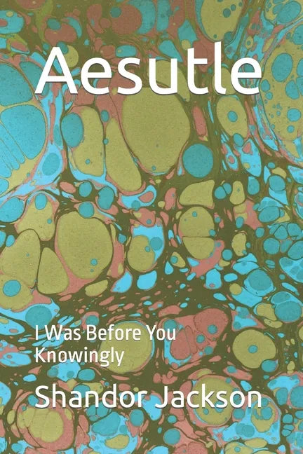 Aesutle: I Was Before You Knowingly - Paperback