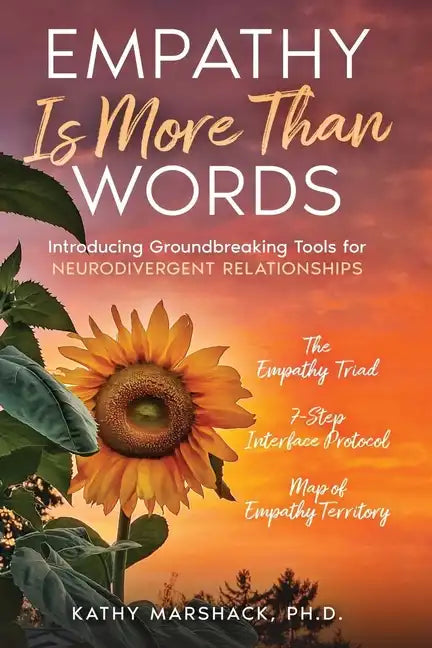 Empathy Is More Than Words: Introducing Groundbreaking Tools for NeuroDivergent Relationships - Paperback