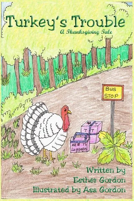 Turkey's Trouble: A Thanksgiving Story - Paperback
