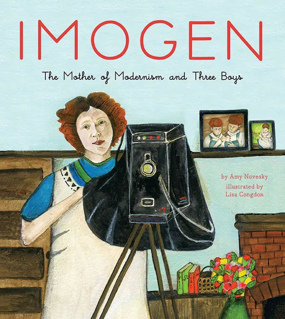 Imogen: The Mother of Modernism and Three Boys - Hardcover
