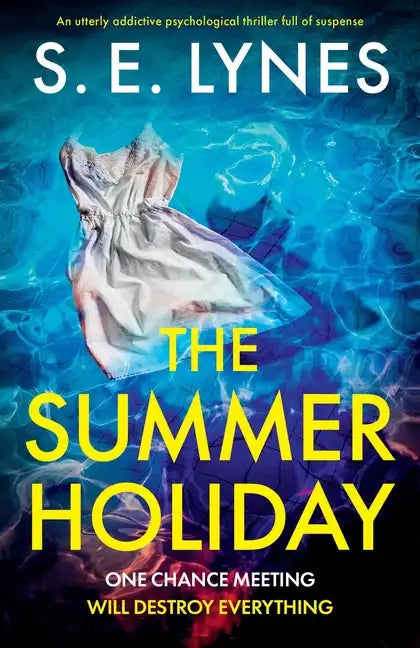 The Summer Holiday: An utterly addictive psychological thriller full of suspense - Paperback