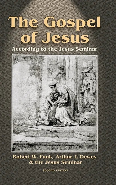 Gospel of Jesus: According to the Jesus Seminar (Revised) - Hardcover