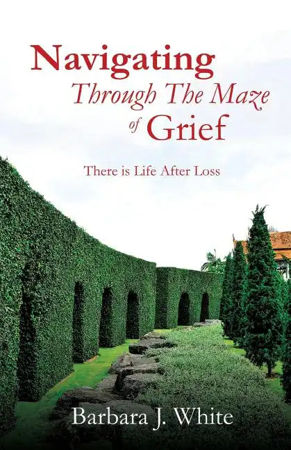 Navigating Through The Maze of Grief - Paperback