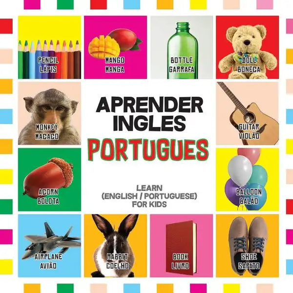 Aprender Ingles Portugues: Learn English / Portuguese for Kids - Paperback